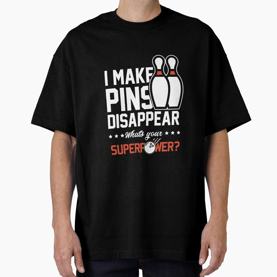 I Make Pins Disappear | Bowling T-Shirt for Men and Women by AllStarMerch
