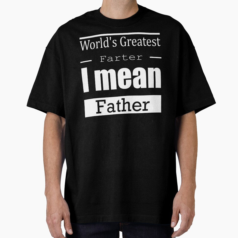 World's Greatest Farter I mean Father Slim Fit T-Shirt by TeeFleet Noble