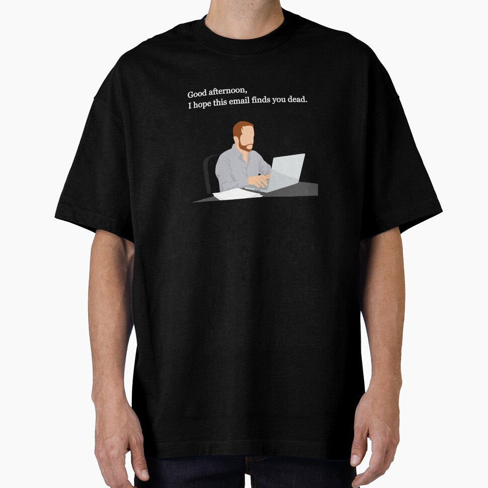 I Hope This Email Finds You Dead by OKAYphotoshop
