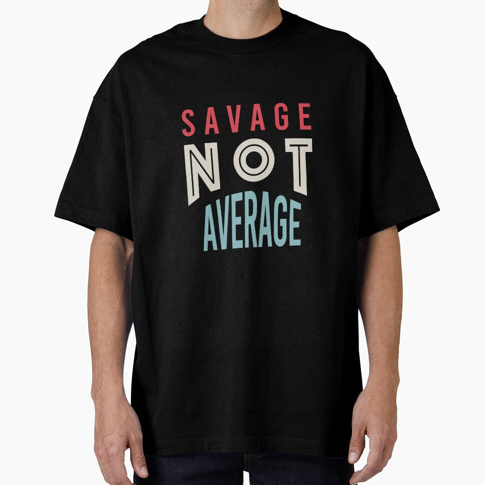 Fitness Saying Savage Not Average by whyitsme
