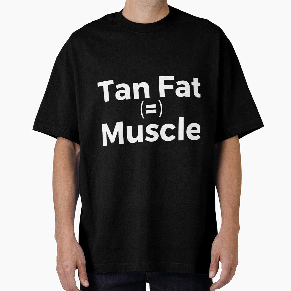 Tan Fat = Muscle by RedYolk