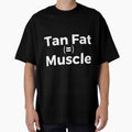 Tan Fat = Muscle by RedYolk