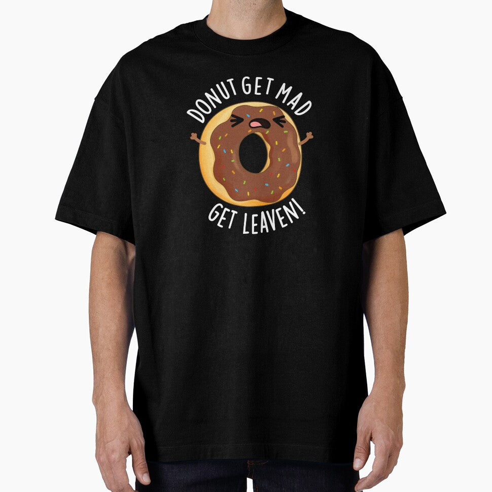 Donut Get Mad Get Leaven Funny Donut Pun (Dark BG) by punnybone