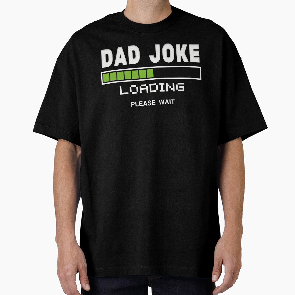 Dad joke loading please wait - Perfect fathers day tshirts for men funny and perfect gifts for worlds best dad ever by Desibeau