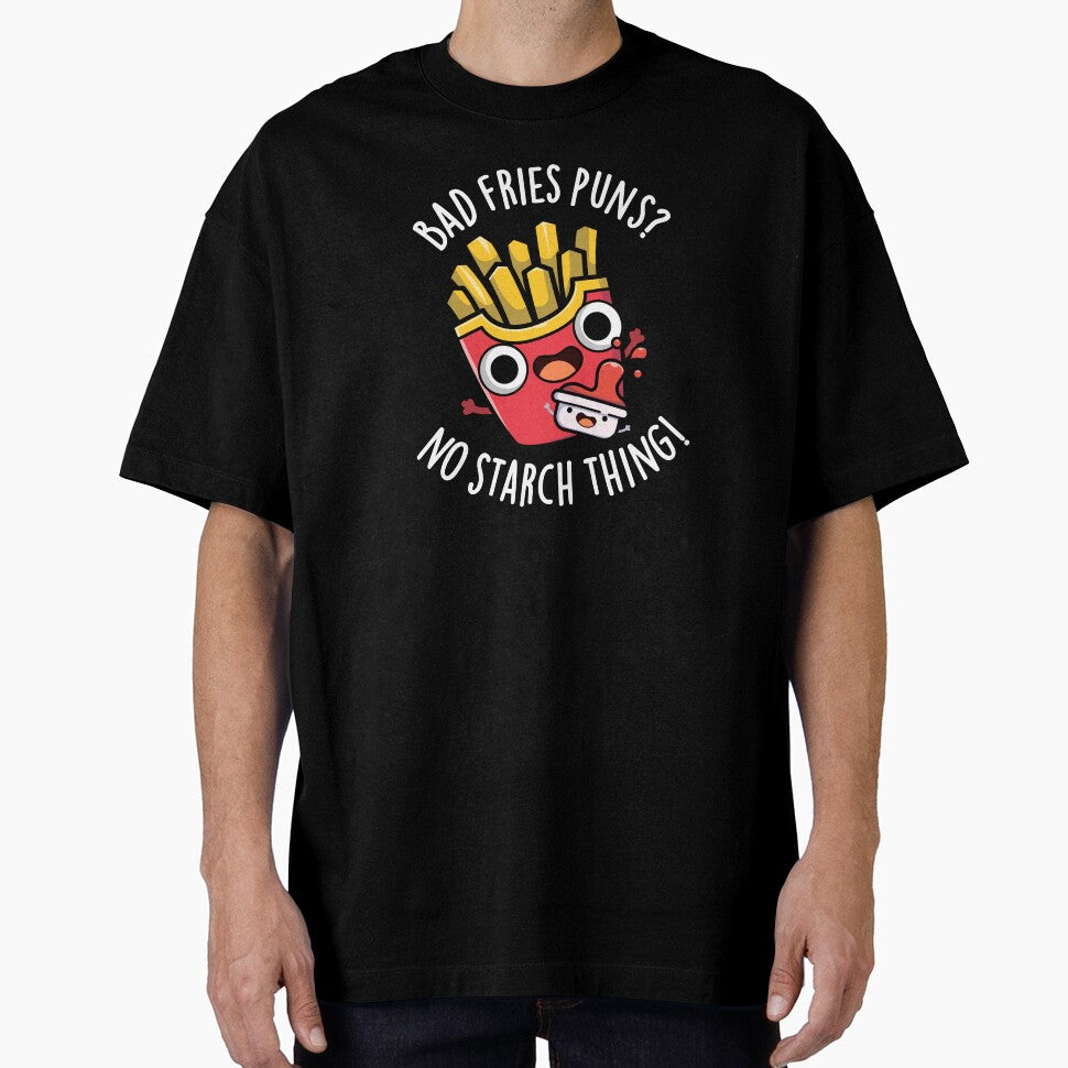 Bad Fries Puns No Starch Thing Funny Food Pun (Dark BG) by punnybone