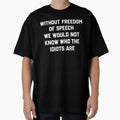 Without Freedom Of Speech Funny Quote Design by margamPagenberg