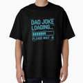 Dad Joke Loading Please Wait – Funny Tech Dad Shirt by cookigraphic