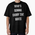 Who's Gonna Carry The Boats - Motivational Quote Essential by kidnooixzb70