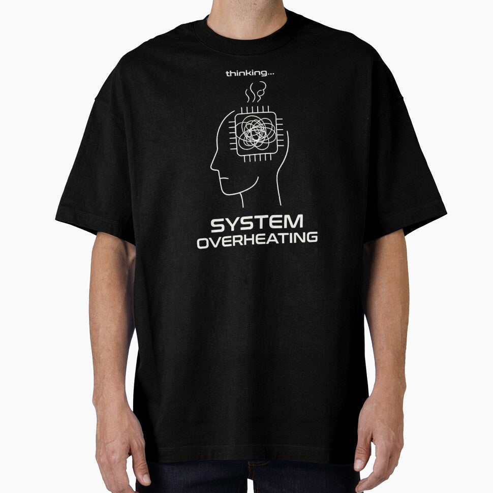 System Overheating Overthinking Dark Humor by apex.vibe