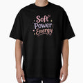Soft Power Energy Cute Aesthetic Design | Feminine Pastel Motivational Quote | Kawaii Positive Vibes Sticker T-Shirt by Sanika arts