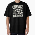 Fantasy Football Disaster Shirt Funny Draft Fail League Loser Fantasy Football Humor Tee by Grayson809