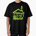 Nature Is My Home Novelty Nature Lover by kuhrmolyz
