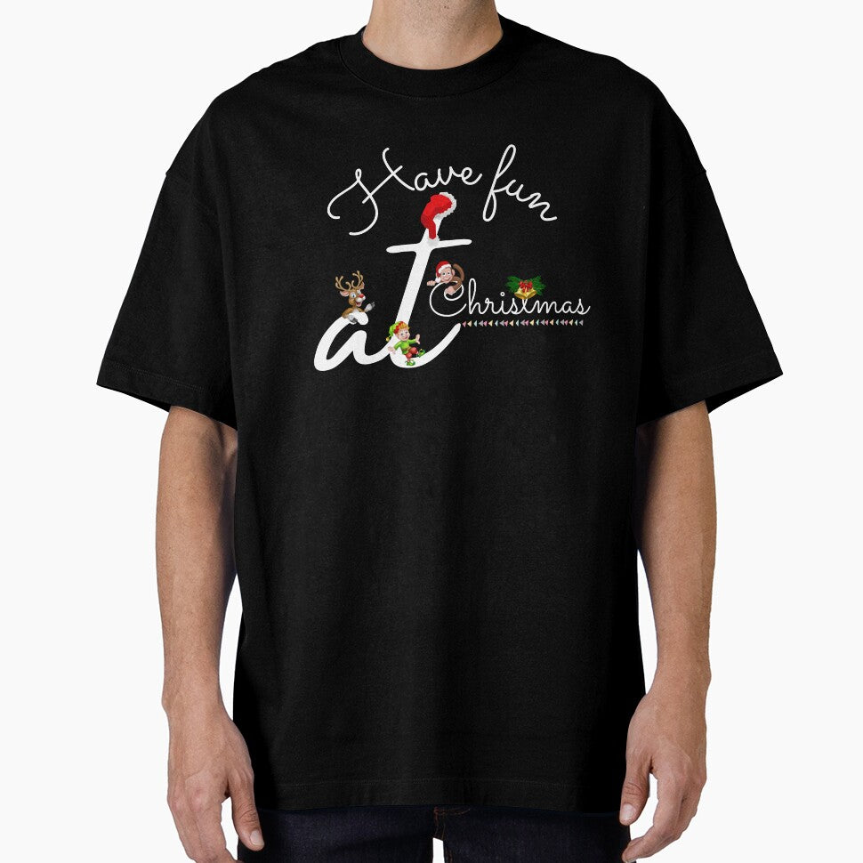 Have fun at Christmas t-shirt by Farmsuk