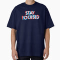 STAY FOCUSED Classic T-shirt by DesignDreamerr