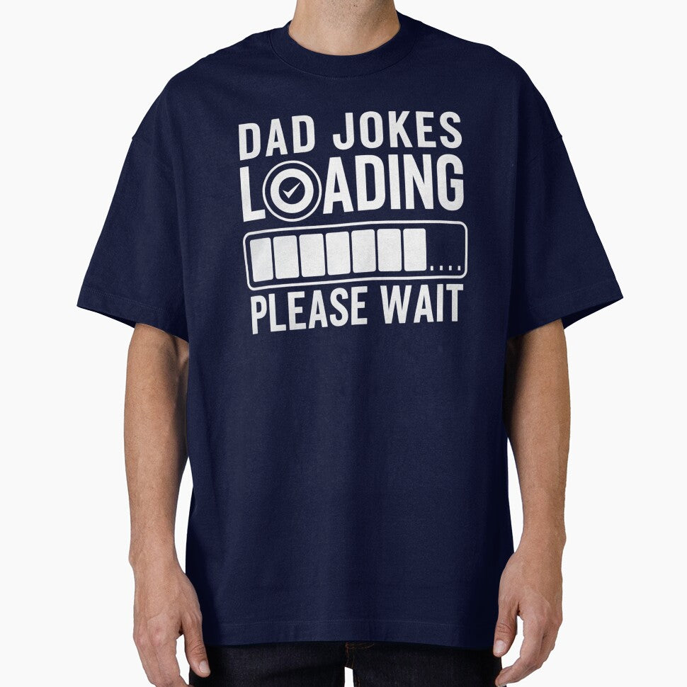Funny Dad Jokes Loading Humor Design by TeeGrit