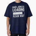 Funny Dad Jokes Loading Humor Design by TeeGrit