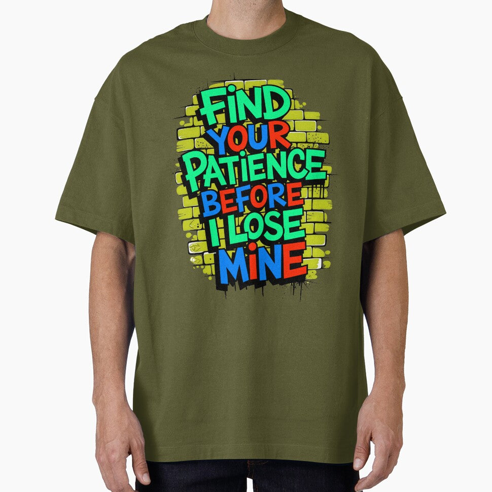Find Your Patience Before I Lose Mine Funny Quote by TheArtOfPat