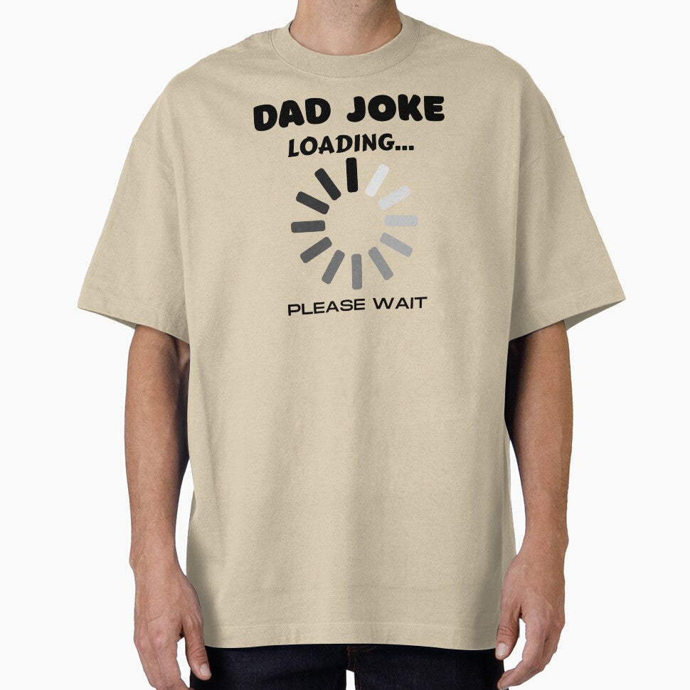 DAD JOKE LOADING PLEASE WAIT by TThousand