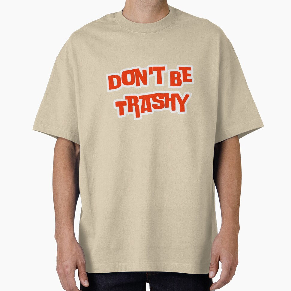 Don't Be Trashy by AngelArtss