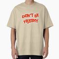 Don't Be Trashy by AngelArtss