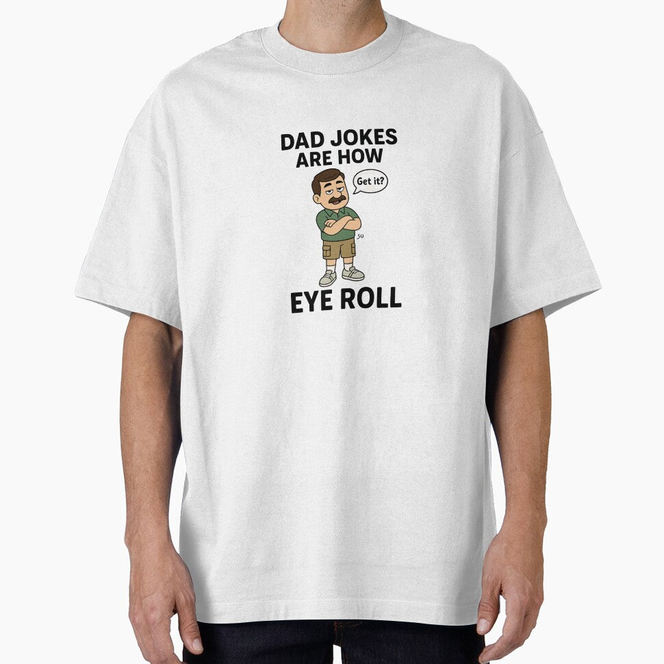 Dad Jokes Are How Eye Roll – Funny Father’s Day Cartoon Design by Radgraphic