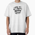 Morning Mantra Tee - 'Here We Go Again, Good Morning' Design by FabledCanvas