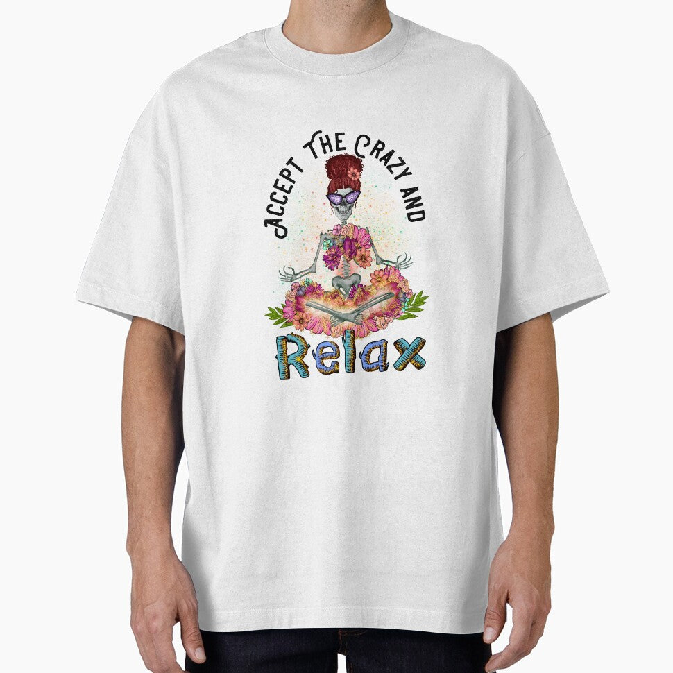 Accept The Crazy and Relax - Funny Quote by Dina Store