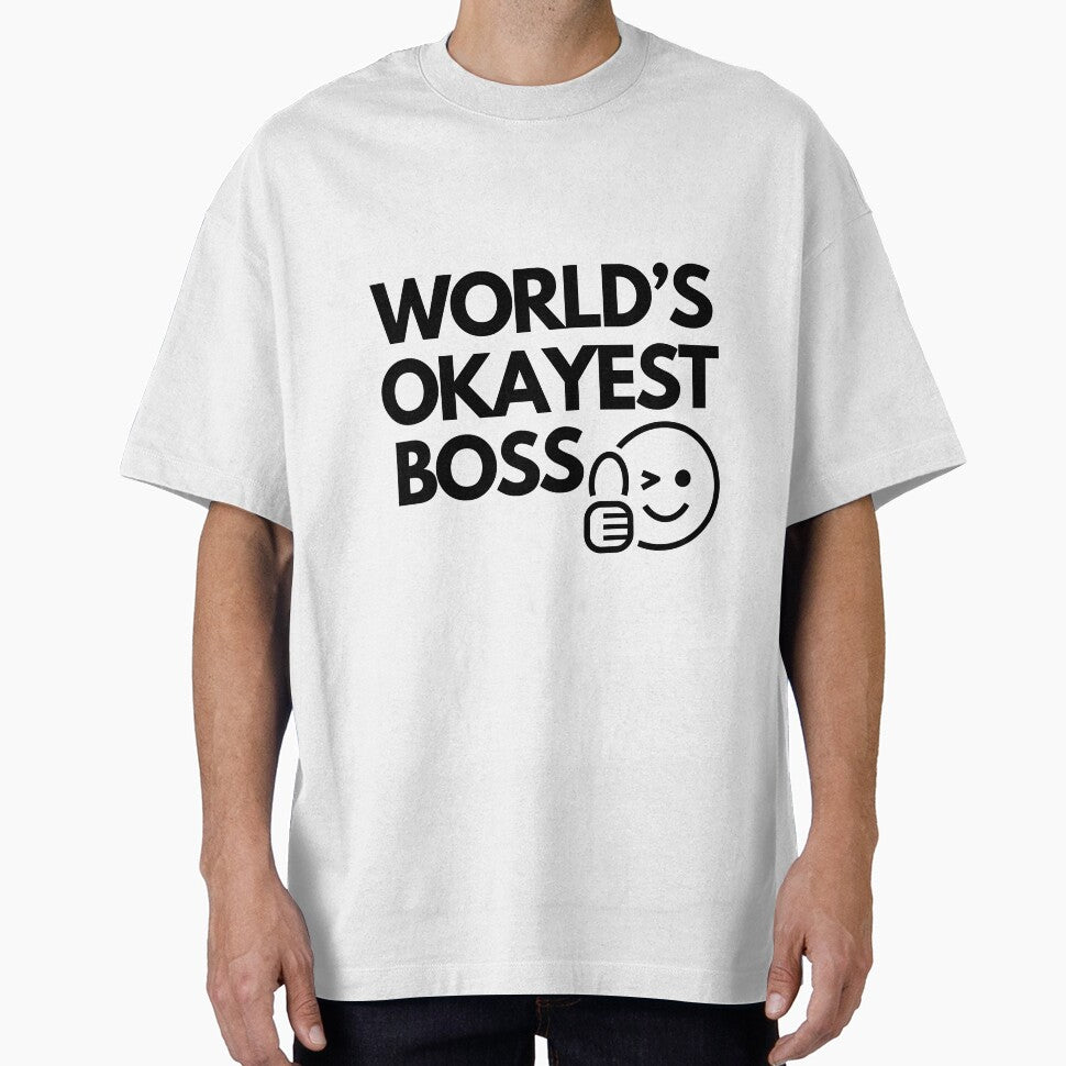 World’s Okayest Boss Funny Office Joke by Family Roast Club