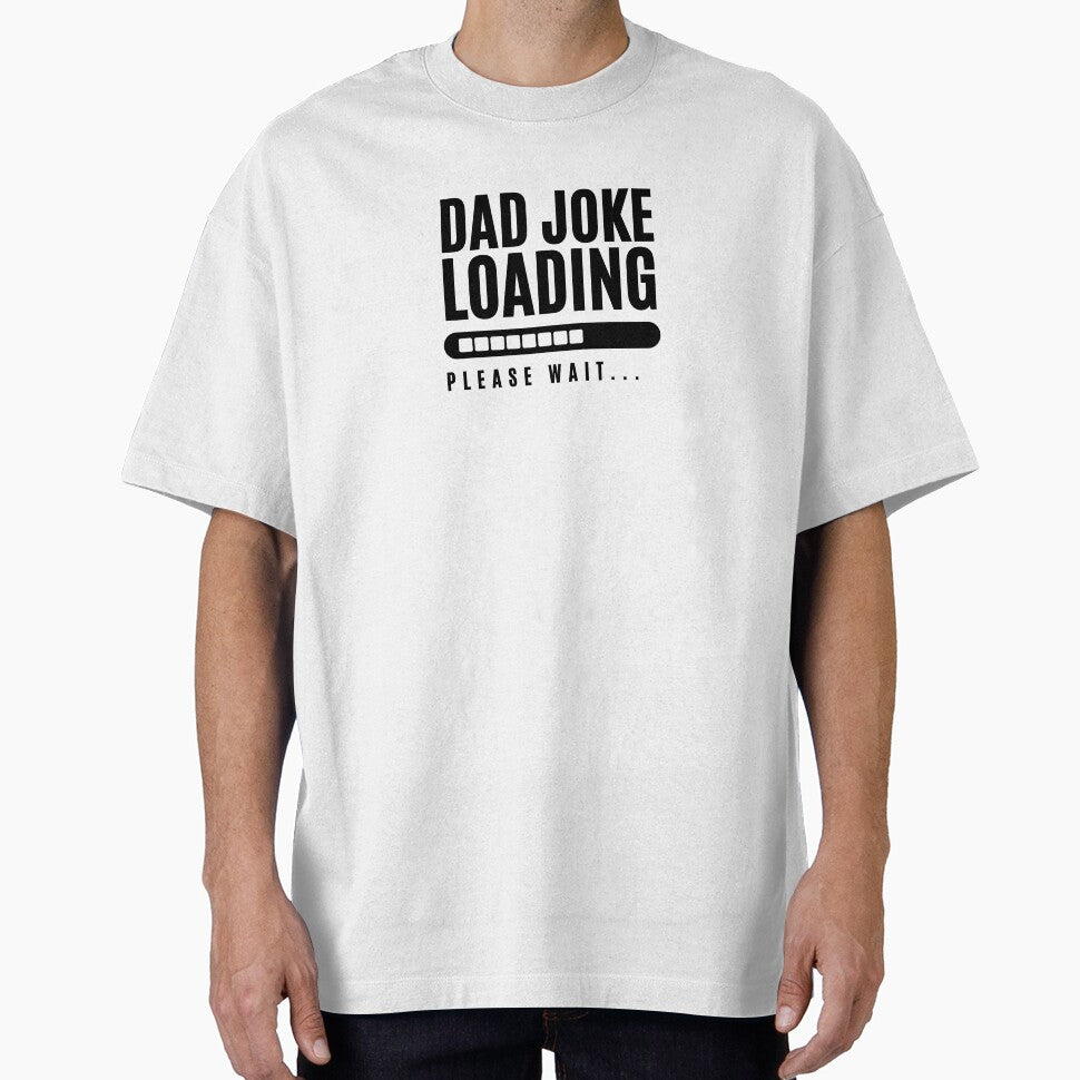 Dad Joke Loading | Funny Essential Slogan Shirt by Showitoffbish