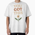 “You Got This” – Uplifting Minimalist Tee by Mighty Tees