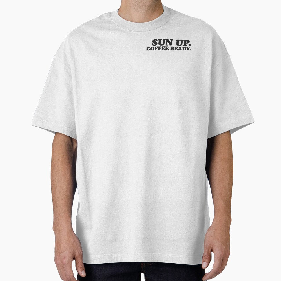 Sun Up. Coffee Ready. T-Shirt – Minimal Morning Routine Aesthetic Tee by PixelCraftBD