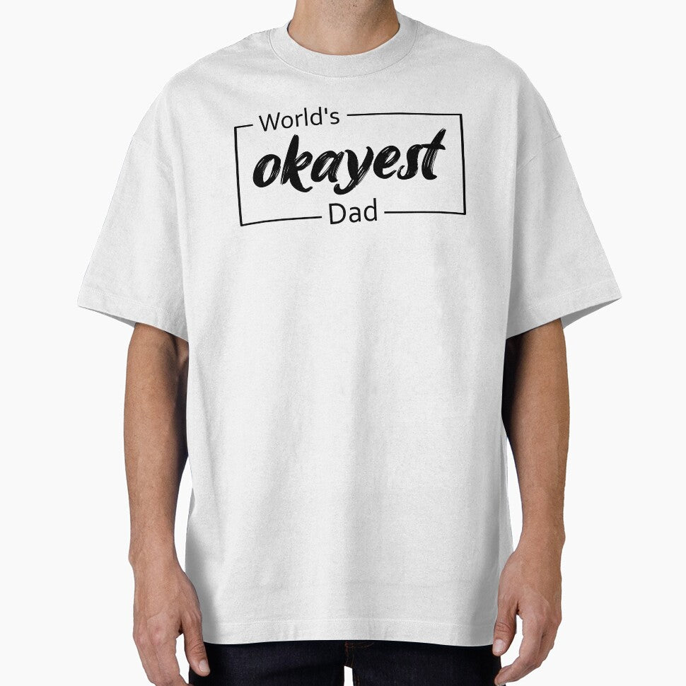 World's Okayest Dad by TiltedBearDsign