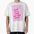 Funny Drinking Quote - What if We Grab One More Drink by Zaddie A