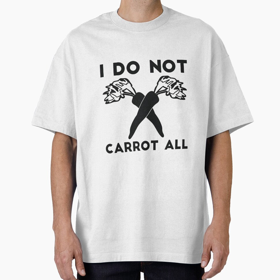 I Do Not Carrot All sarcastic humor by RedYolk