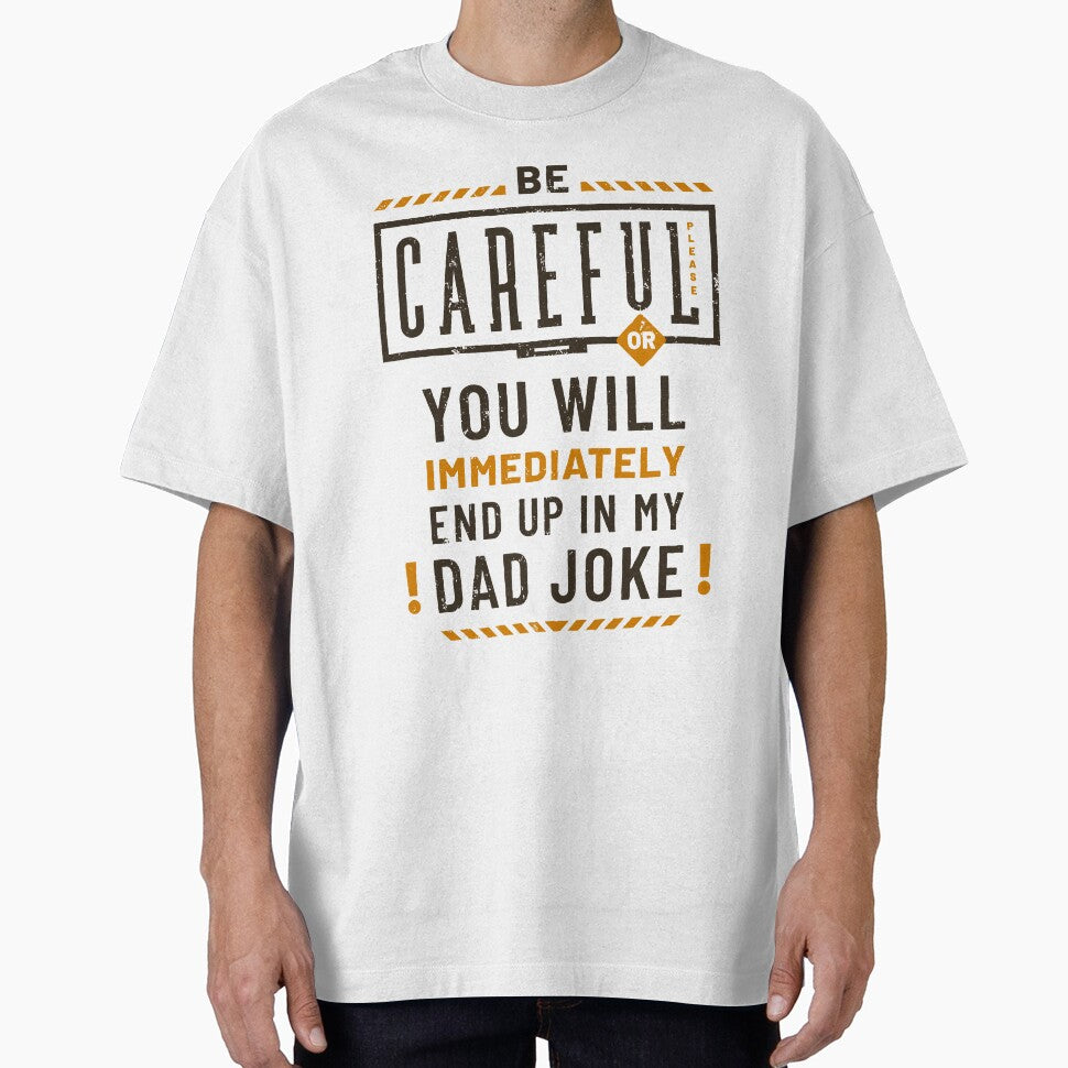 Funny Dad Joke Careful Vintage by Geek Updated