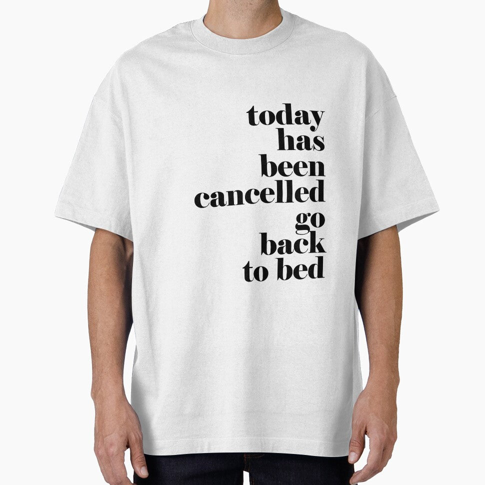 Today has been cancelled go back to bed by adiosmillet
