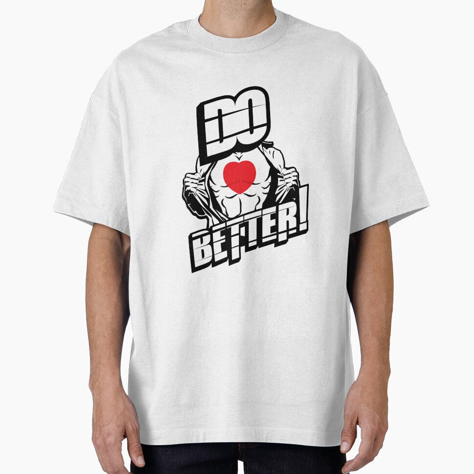 Do Better - Funny motivated person Gift by Teenation9
