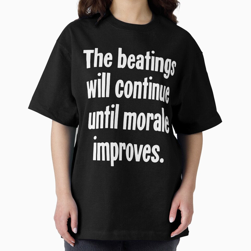 The Beatings Will Continue Until Morale Improves by Good-Looking Corpse