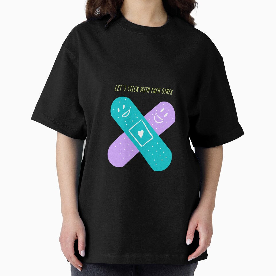 Let's stick with each other funny cool design by popotamfriends