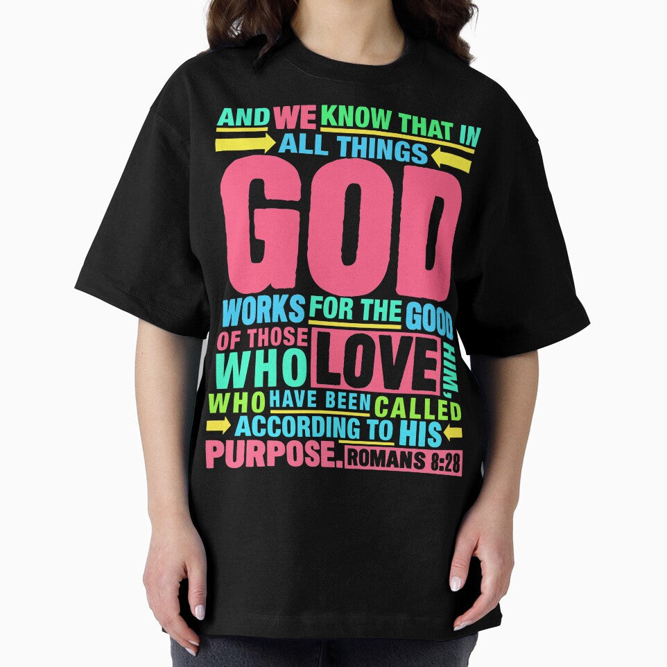 Romans 8:28 All Things God Works For The Good Of Those Who Love Him by plushism