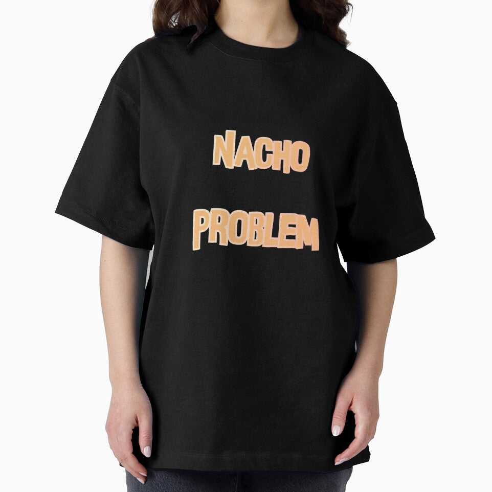 Nacho Problem Pun by Gabriela McDaniel
