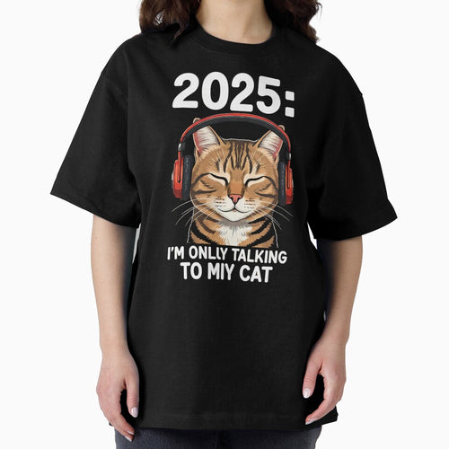 2025 i only talking to my cat new year gift t shirt by moba--mania