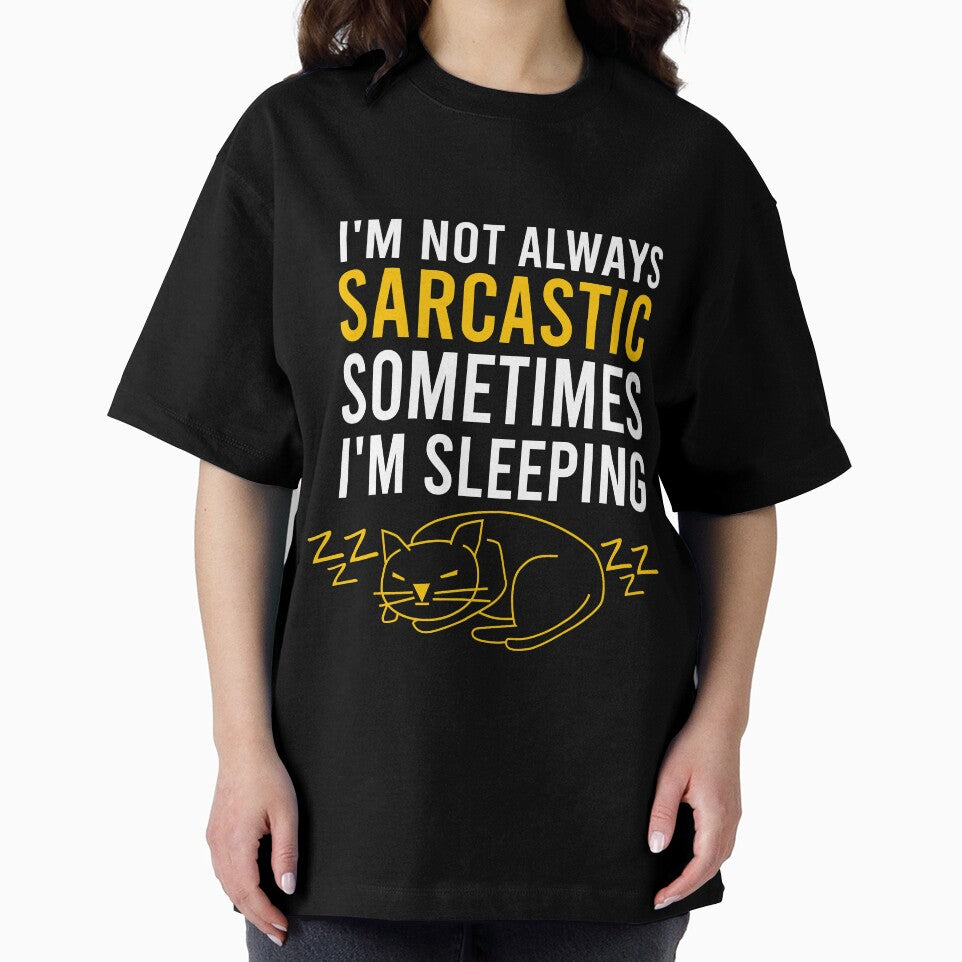 I'm not always sarcastic sometimes I'm sleeping by Matheus2001