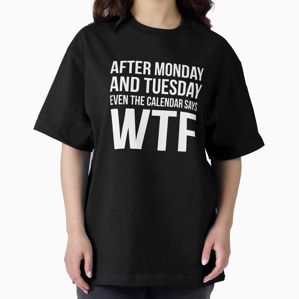 Monday Tuesday WTF by RedYolk
