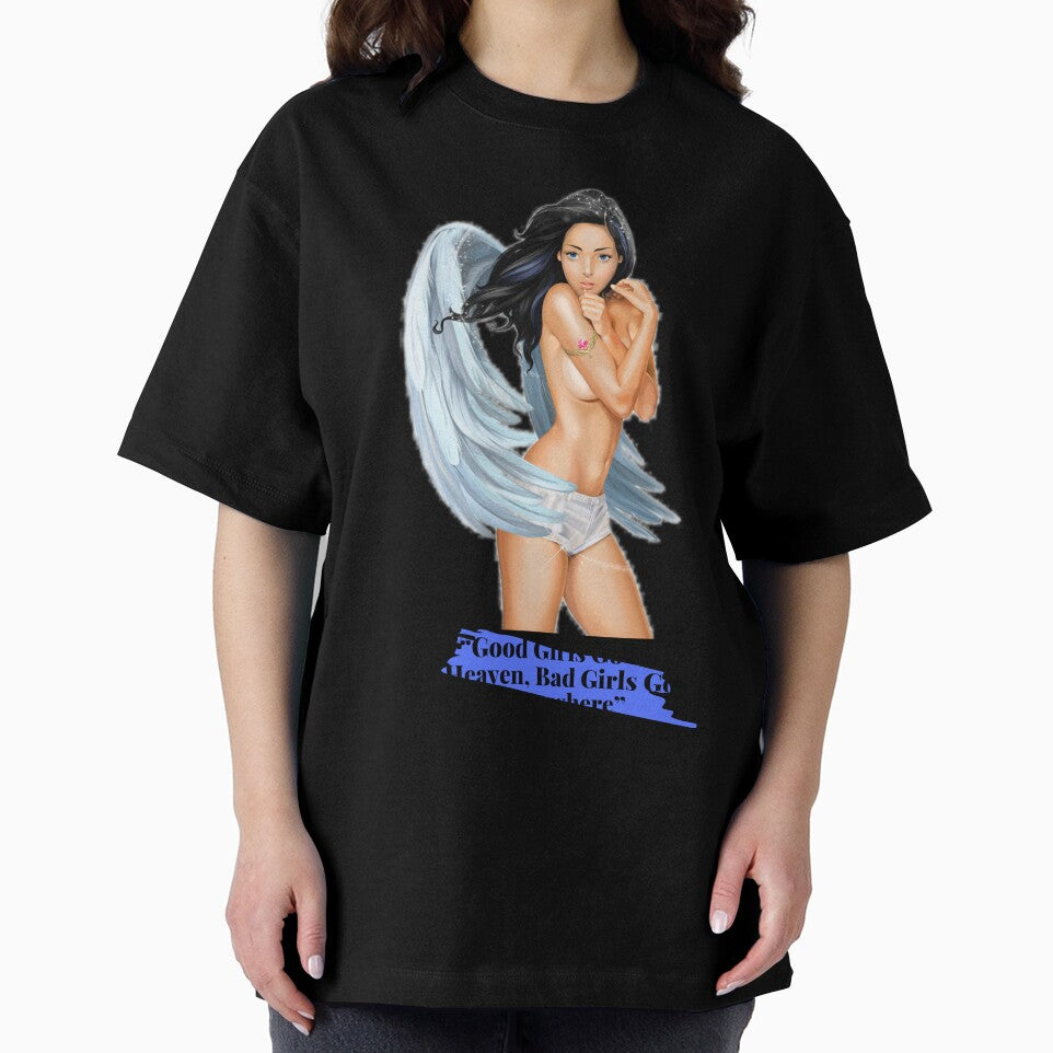 “Good Girls Go To Heaven, Bad Girls…” by LondonHouse