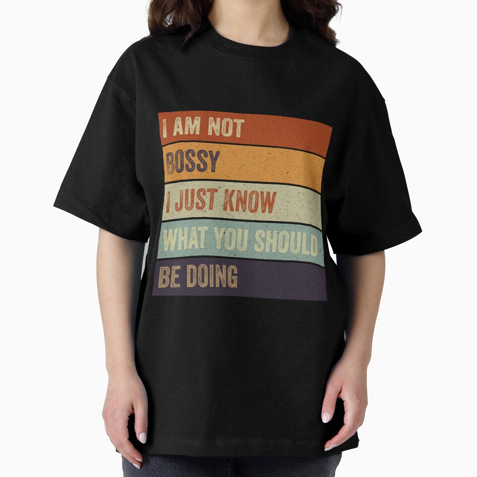 I Am Not Bossy I Just Know What You Should Be Doing by VerdePlantTees