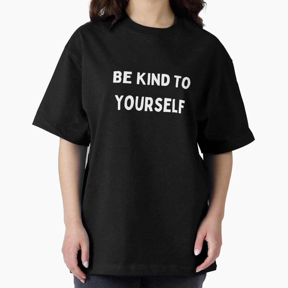 Be Kind to Yourself T-Shirt and Hats by Kaylews_Designs