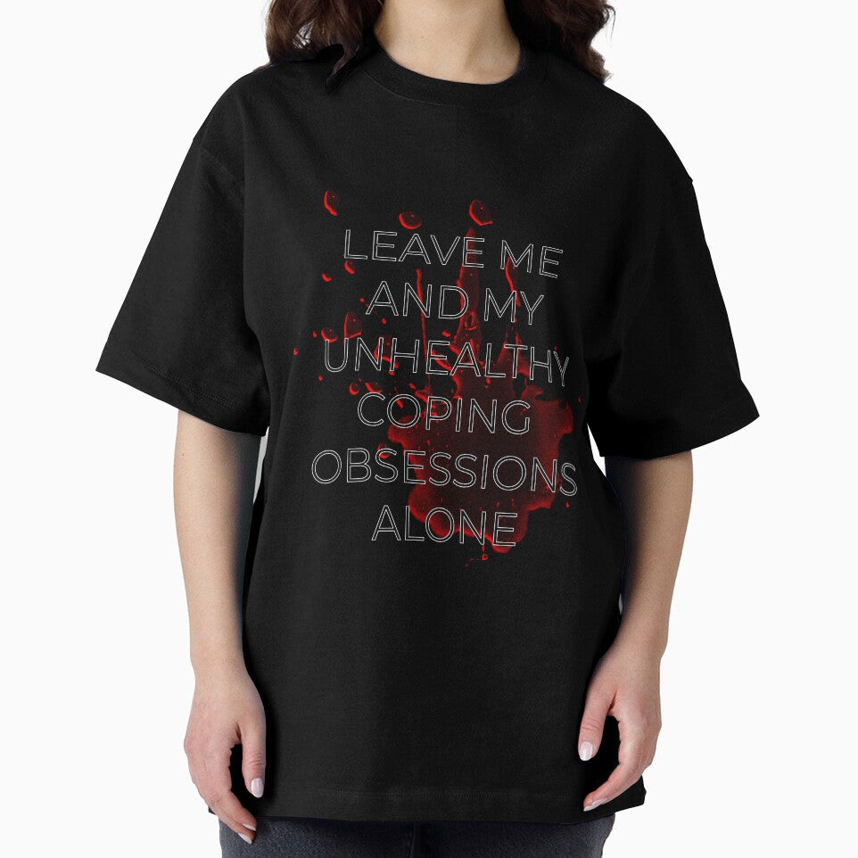 Leave Me and My Unhealthy Coping Obsessions Alone by Brandon Lampitoc