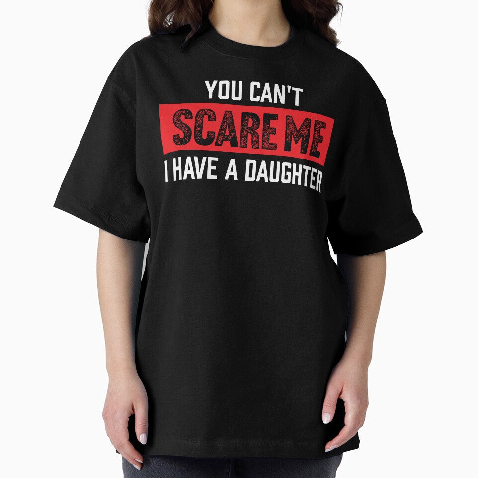 You Can't Scare Me I Have A Daughter Shirt. Father's day Shirt. Funny Dad Sticker. Dad Socks. Gift for Father. Funny Husband Shirt. Gift for him. Papa Shirt Gift. Boys Gift. by Aknarin Thika