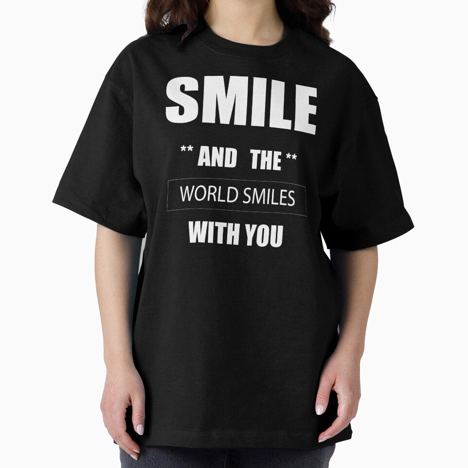 Smile and the world smile with by Desibeau
